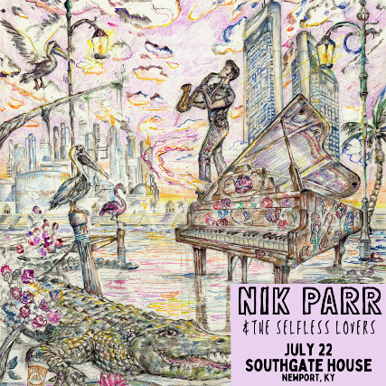 Nik Parr and The Selfless Lovers 2026