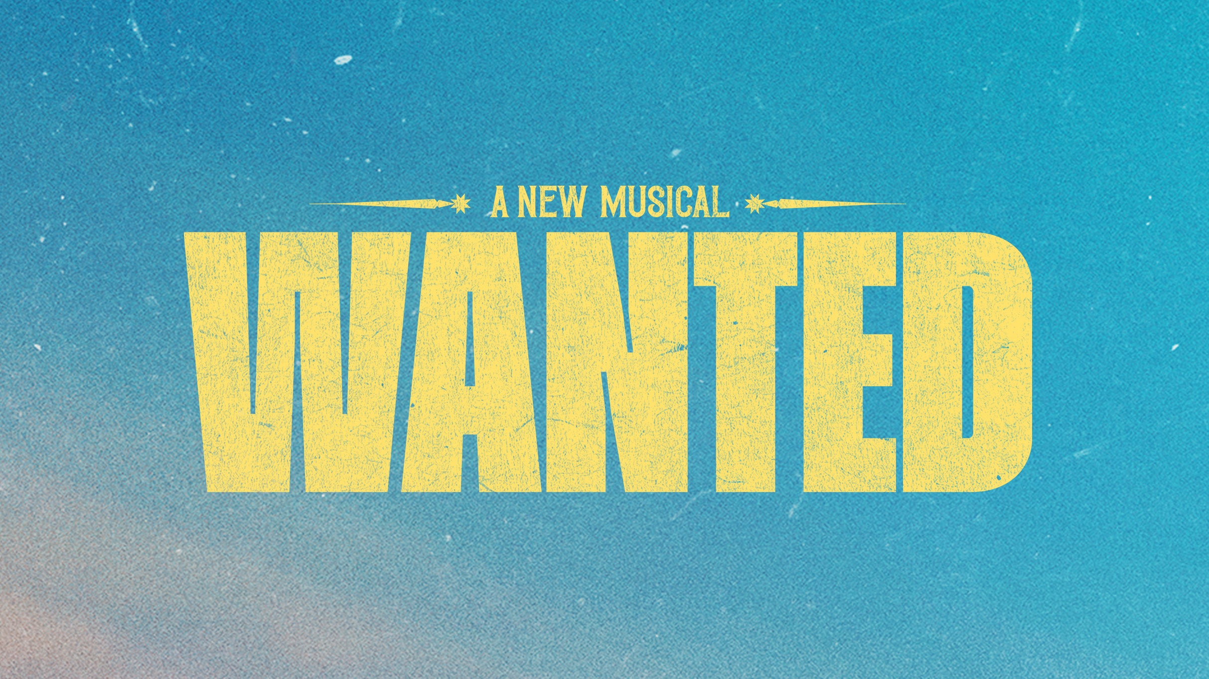 Wanted - The Musical 2027